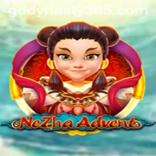 Explore the Exciting World of NeZhaAdvent: A Dive into GDDYNASTY