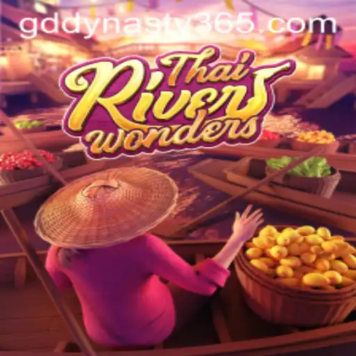Exploring the World of ThaiRiverWonders: A New Gaming Experience Enhanced by GDDYNASTY