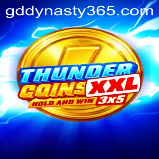 ThunderCoinsXxl: An In-depth Look into GDDYNASTY's Latest Game